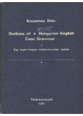 Korponay Béla - Outlines of a Hungarian-English Case Grammar