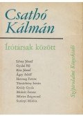 Csathó Kálmán - Írótársak között