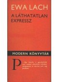 Lach, Ewa - A láthatatlan expressz
