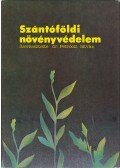Petróczi István dr. (szerk.) - Szántóföldi növényvédelem