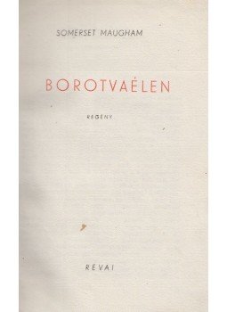 Maugham, W. Somerset - Borotvaélen Maugham, W. Somerset - Borotvaélen, Budapest 1947 antikvár könyv