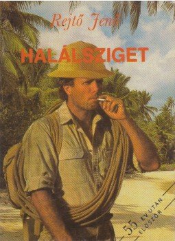 Rejtő Jenő - Halálsziget Rejtő Jenő - Halálsziget, Budapest 1990 antikvár könyv