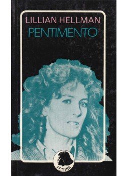 Lillian Hellman - Pentimento Lillian Hellman - Pentimento, Budapest 1988 antikvár könyv