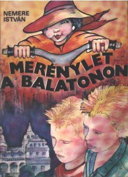 Nemere István - Merénylet a Balatonon Nemere István - Merénylet a Balatonon, Budapest 1991 antikvár könyv