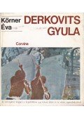 Körner Éva - Derkovits Gyula