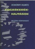 Rohonyi Vilmos - Fogaskerékhajtások