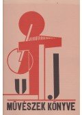 Kassák Lajos,Moholy-Nagy László - Új művészek könyve (reprint)