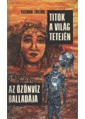 Csernai Zoltán - Titok a világ tetején / Az özönvíz balladája