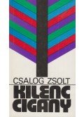 Csalog Zsolt - Kilenc cigány