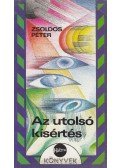 Zsoldos Péter - Az utolsó kísértés