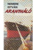 Nemere István - Aranyháló