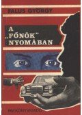 Falus György - A főnök nyomában