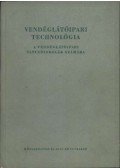 Schulhof Géza,Turós Lukács - Vendéglátóipari technológia