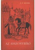 Meyer, Conrad Ferdinánd - Az asszonybíró