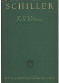Schiller, Friedrich - Tell Vilmos - Wilhelm Tell