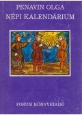 Penavin Olga - Népi Kalendárium