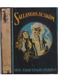 Zalai Szalay László - Sallangos acskóm...