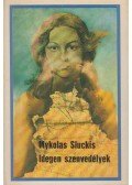 Sluckis, Mykolas - Idegen szenvedélyek