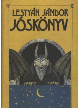 Lestyán Sándor - Jóskönyv Lestyán Sándor - Jóskönyv, Budapest 1990 antikvár könyv