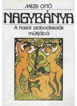 Mezei Ottó - Nagybánya Mezei Ottó - Nagybánya, Budapest 0 antikvár könyv