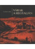 Csorba Csaba - Várak a hegyalján
