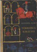 Benedek Elek - Többsincs királyfi