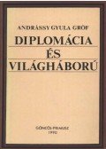 Andrássy Gyula - Diplomácia és világháború