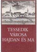Czeglédi Imre,Dél László,Makkay János,G. Vass István - Tessedik városa hajdan és ma