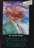 Peck, M. Scott dr. - Úttalan utakon