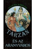 Edgar Rice Burroughs - Tarzan és az aranyváros