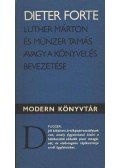 Forte, Dieter - Luther Márton és Münzer Tamás avagy a könyvelés bevezetése