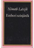 Németh László - Emberi színjáték