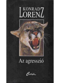 Konrad Lorenz - Az agresszió Konrad Lorenz - Az agresszió, Budapest 2000 antikvár könyv