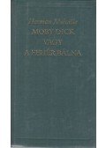 Herman Melville - Moby Dick vagy a fehér bálna