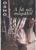 Osho - A fű nő magától