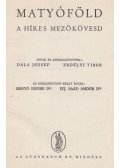 Dala József,Erdélyi Tibor,Dr. Benyó Endre,Ifj. Saád Andor Dr. - Matyóföld