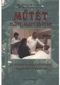 Youngson, Robert M. dr. - Műtét előtt, alatt és után