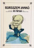 Buzinkay Géza - Borsszem Jankó és társai
