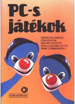 Jámbor Árpád, Homoki Péter, Werner Zsolt - PC-s játékok Jámbor Árpád, Homoki Péter, Werner Zsolt - PC-s játékok, Budapest 1992 antikvár könyv