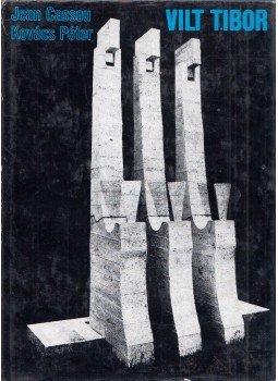 Kovács Péter, Cassou, Jean - Vilt Tibor Kovács Péter, Cassou, Jean - Vilt Tibor, Budapest 1972 antikvár könyv