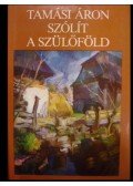 Tamási Áron - Szólít a szülőföld