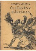 Benkő Mihály - Új törvény Spártában