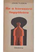 Yudkin, John - Ez a korszerű fogyókúra