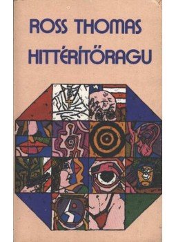 Thomas, Ross - Hittérítőragu Thomas, Ross - Hittérítőragu, Budapest 1988 antikvár könyv