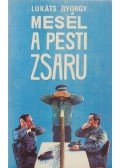 Lukáts György - Mesél a pesti zsaru
