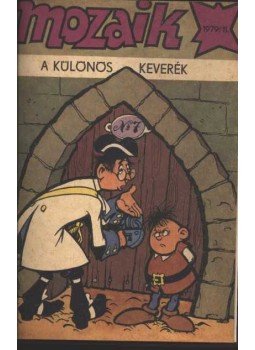 - A különös keverék (Mozaik 1979/11.) - A különös keverék (Mozaik 1979/11.), Berlin 1979 antikvár könyv