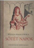 Wasilewska, Wanda - Sötét napok