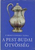 P. Brestyánszky Ilona - A pest-budai ötvösség