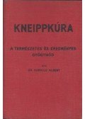 Dr. Schalle Albert - Kneippkúra, a természetes és eredményes gyógymód