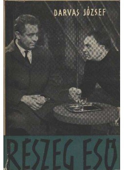Darvas József - Részeg eső Darvas József - Részeg eső, Budapest 1964 antikvár könyv